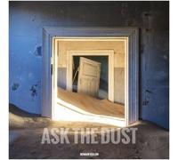 Ask The Dust