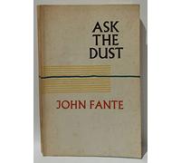 Ask the Dust
