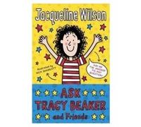 Ask Tracy Beaker and Friends Wilson, Jacqueline (Auteur)