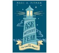 Ask Without Fear For Christian Ministry