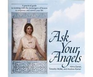 Ask Your Angels by Andrew Ramer A. Posnakoff, Alma Daniel, Andrew Ramer, Timothy Wyllie (Auteur)