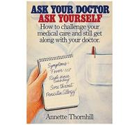 Ask Your Doctor, Ask Yourself