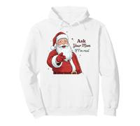 Ask Your Mom If I'm Real Santa Humor Christmas Holiday Sweat à Capuche