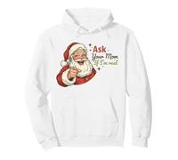 Ask Your Mom If I'm Real Santa Humor Christmas Holiday Sweat à Capuche
