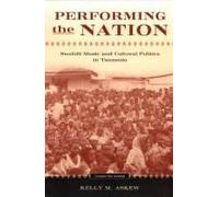 Askew, K: Performing The Nation