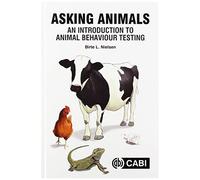 Asking Animals: An Introduction To Animal Behaviour Testing