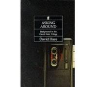 Asking Around David Hare, Lyn Haill (Auteur)