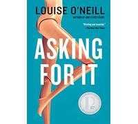 Asking for It