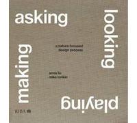 Asking, Looking, Playing, Making