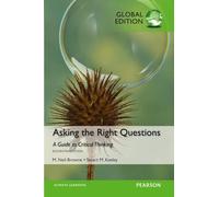 M Neil Browne, Stuart M Keeley – Asking the Right Questions – Global Edition – Broché