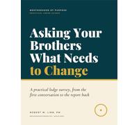 Asking Your Brothers What Needs to Change: A practical lodge survey, from the first conversation to the report back