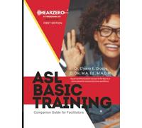 ASL Basic Training: Companion Guide for Facilitators