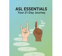 Asl Essentials: Your 21-Day Journey