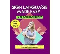 ASL Learn Opinions, Descriptive Adjectives