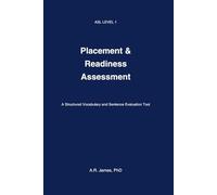 ASL Level 1 Placement & Readiness Assessment: Are You Ready for ASL Level 2? A Structured Vocabulary and Sentence Evaluation Tool