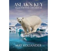 Aslak s Key: Tales for Wise Children III