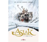 Aslak – Tome 4 : Le Monde du rien – Éd. Delcourt