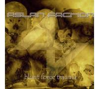 Aslan Faction - Blunt Force Trauma [Import]