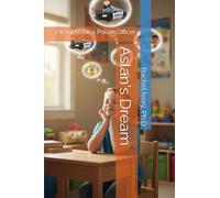 Aslan's Dream: I Want to be a Police Officer