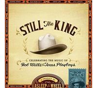 ASLEEP AT THE WHEEL - STILL THE KING (LEON RAUSCH, LEE AMOS,) CD NEUF