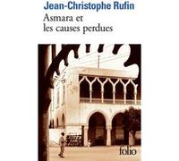 Asmara et les causes perdues Jean-Christophe Rufin (Auteur)