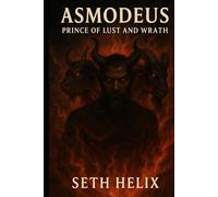 Asmodeus: Prince Of Lust And Wrath