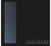 Asmus Tietchens;Alice Freshmouth - Lumières