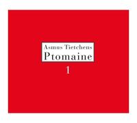 Asmus Tietchens – Ptomaine 1 – Broken Silence