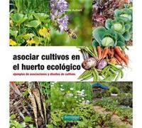 Asociar Cultivos En El Huerto Ecológico - [Livre en VO] Aubert, Claude (Auteur)