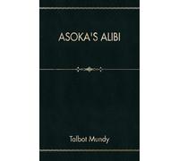 Asoka's Alibi