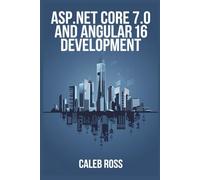 ASP NET Core 7.0 and Angular 16 Development