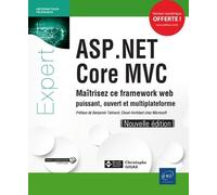 Asp.Net Core Mvc - Maîtrisez Ce Framework Web Puissant, Ouvert Et Multiplateforme