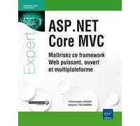 Asp.Net Core Mvc - Maîtrisez Ce Framework Web Puissant, Ouvert Et Multiplateforme