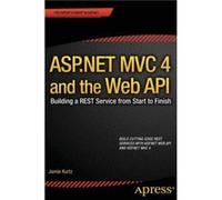 ASP.NET MVC 4 and the Web API by Kurtz & Jamie Kurtz Jamie (Auteur)
