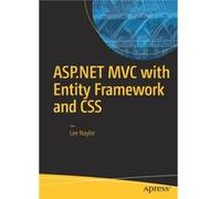 ASP.NET MVC with Entity Framework and CSS by Lee Naylor Lee Naylor, (Auteur)