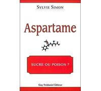 Aspartame, sucre ou poison ?