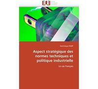 Aspect Stratégique Des Normes Techniques Et Politique Industrielle
