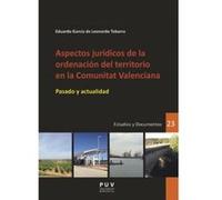 Aspectos Jurídicos De La Ordenación Del Territorio En La Comunitat Valenciana - [Livre en VO] García De Leonardo Tobarra, Eduardo (Auteur)