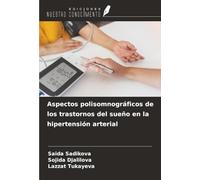 Aspectos polisomnográficos de los trastornos del sueño en la hipertensión arterial