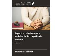 Aspectos psicológicos y sociales de la tragedia del suicidio: en Literatura