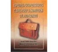 ASPECTOS PSICOPEDAGÓGICOS CLAVES PARA LA INSTRUCCIÓN DEL PROFESORADO