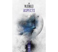 Aspects 2026 - Ian McDonald - Le Belial Eds - broché - Roman