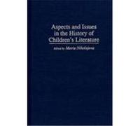 Aspects and Issues in the History of Children's Literature, Contributions to the Study of World Literature