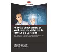 Aspects conceptuels et appliqués de Vishesha le facteur de variation: Rôle de Gomutra Haritaki, une préparation à base de plantes, dans la prise en charge de l'obésité