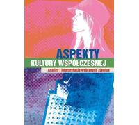 Aspects de la culture contemporaine - (Literatur, Kultur auf Polnisch)