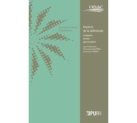 Aspects De La Définitude - Langues, Textes, Grammaires