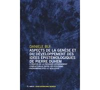 Aspects de la genèse et du développement des iées épistomologiques de Pierre Duhem