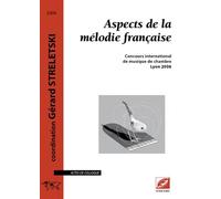 Aspects De La Mélodie Française - Concours International De Musique De Chambre, Lyon 2006