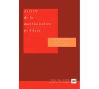 Aspects de la mondialisation politique