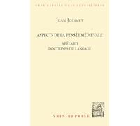 Aspects de la pensée médiévale d'Abélard : doctrines du langage